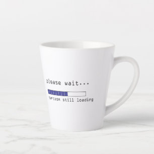Sarcasm Still Loading Latte Mug