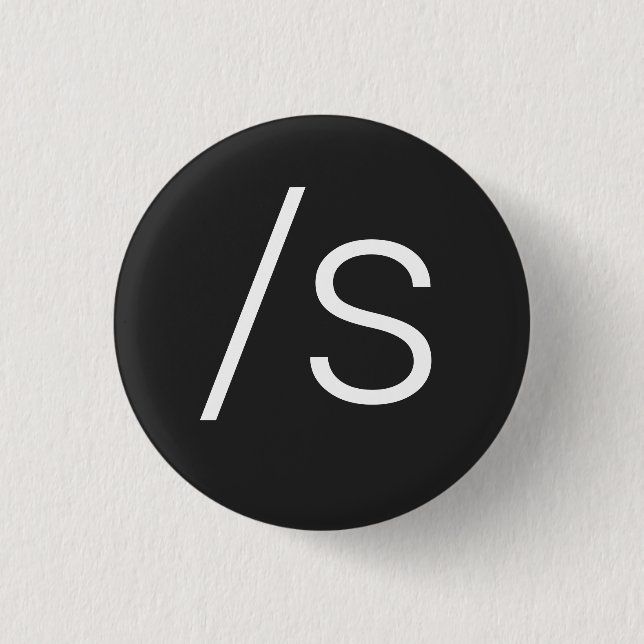 Sarcasm symbol forward slash s 3 cm round badge (Front)
