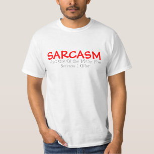Sarcasm T-Shirt