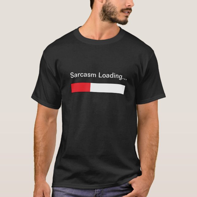 Sarcasm T-Shirt (Front)