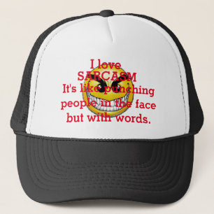 Sarcasm Trucker Hat