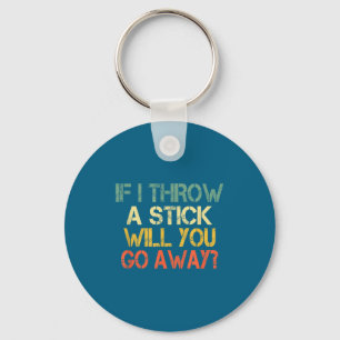 Sarcasm Will Introvert Go Stick I You If Away Thro Key Ring
