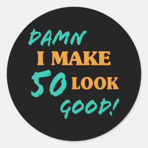 Sarcastic 50th Birthday Attitude Classic Round Sticker