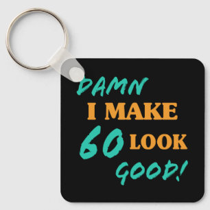 Sarcastic 60th Birthday Attitude Key Ring