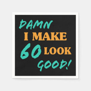 Sarcastic 60th Birthday Attitude Napkin