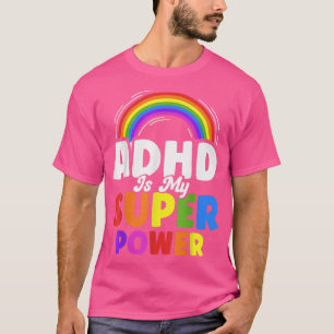 Sarcastic ADHD Is My Power Teens With ADHD People  T-Shirt