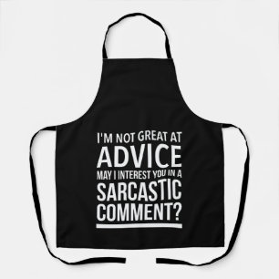 Sarcastic advice inspirational funny gifts.Funny Apron