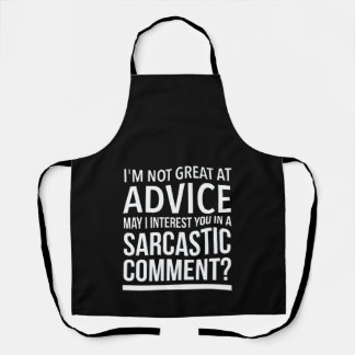 Sarcastic advice inspirational funny gifts.Funny Apron