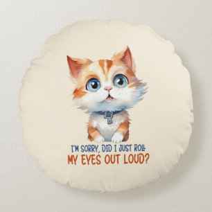Sarcastic And Cute Cat (2) Round Cushion
