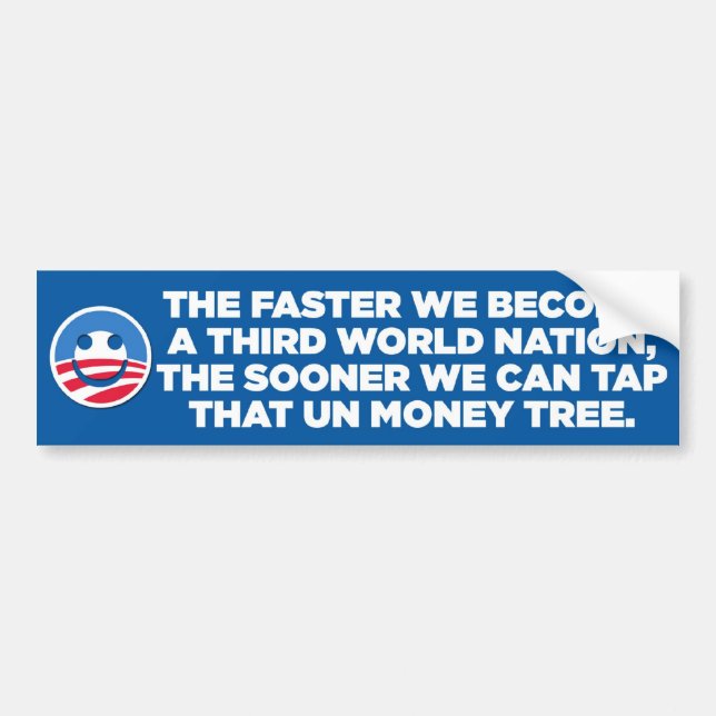 Sarcastic Anti-Obama - 3rd World - bumper sticker (Front)