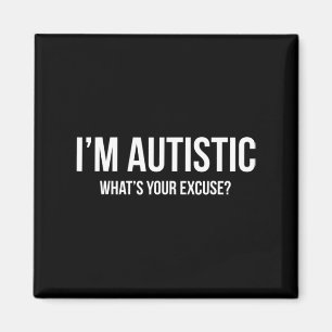 Sarcastic Autism T-shirt - I'm Autistic, What's Yo Magnet