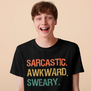 Sarcastic Awkward Sweary Funny Vintage Retro Quote T-Shirt