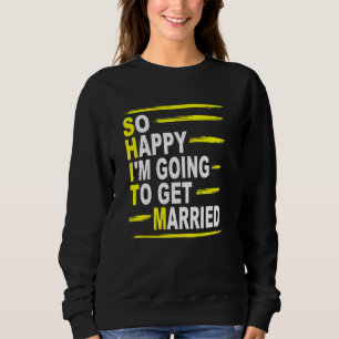 Sarcastic Bachelor Party Stag Groomsmen Getaway We Sweatshirt