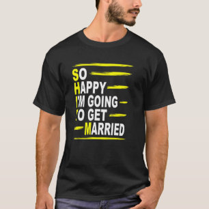 Sarcastic Bachelor Party Stag Groomsmen Getaway We T-Shirt