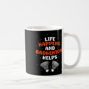 Sarcastic Badminton Player Game Match Humour Joke  Coffee Mug