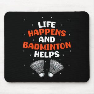 Sarcastic Badminton Player Game Match Humour Joke  Mouse Mat