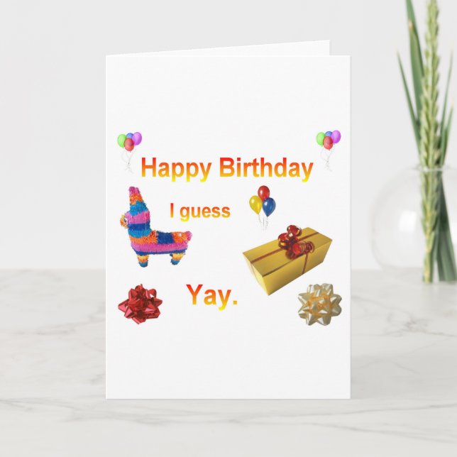 Sarcastic Birthday Greeting Card (Front)