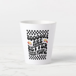 Sarcastic Book Lover "Books Are Better Than People Latte Mug