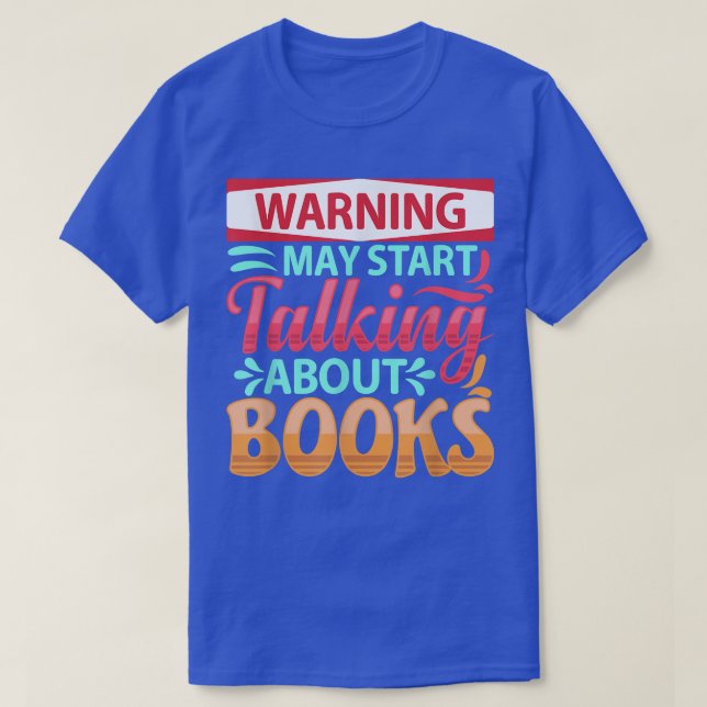 Sarcastic Book Lover Quote Bookworm Pun Book Readi T-Shirt (Design Front)