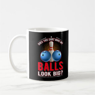 Sarcastic Bowling Ball Adult Humour Coffee Mug