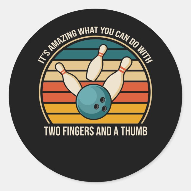 Sarcastic Bowling Quote Bowler Humour Classic Round Sticker (Front)