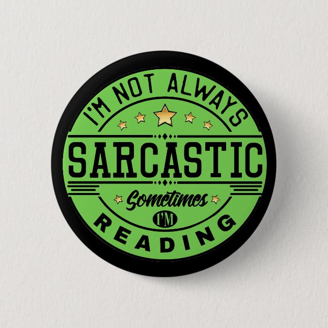 Sarcastic Button (Front)