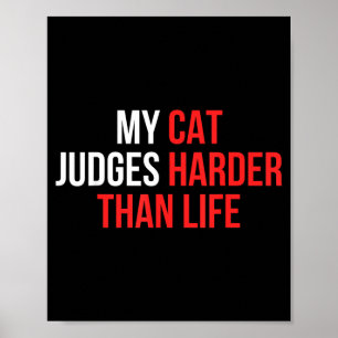 Sarcastic Cat Humour Funny Cat Quote Poster