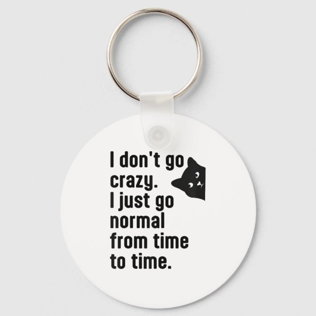 Sarcastic Cat Quote For The Smart Witty Cat Lover  Key Ring (Front)