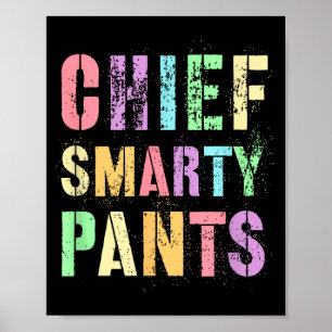Sarcastic chief smarty pants promoted leader stem poster