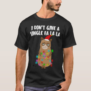 Sarcastic Christmas Cat fa la la Matching Family C T-Shirt