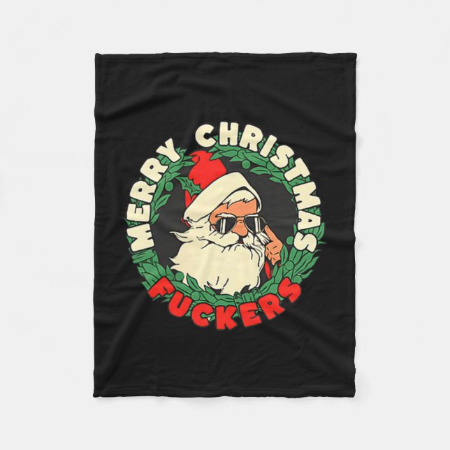 Sarcastic Christmas Merry Xmas Forer Funny Santa H Fleece Blanket (Front)