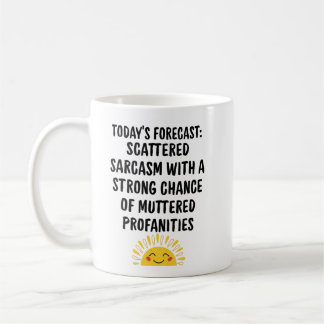 Sarcastic Coffee Mug: A Humourous Daily Forecast Mug
