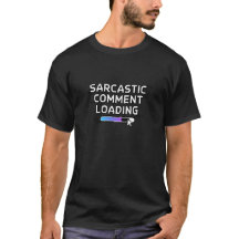 Sarcastic Comment Loading