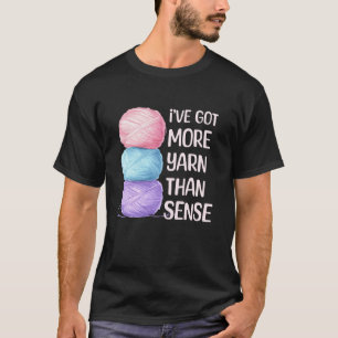 Sarcastic Crochet Humour Yarn Hoarding Crocheting T-Shirt