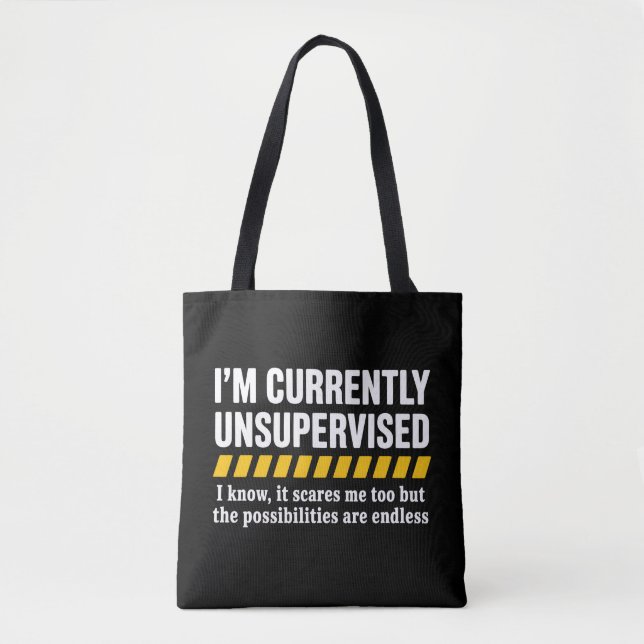 Sarcastic Dad Fathers Day Currently Unsupervised  Tote Bag (Front)