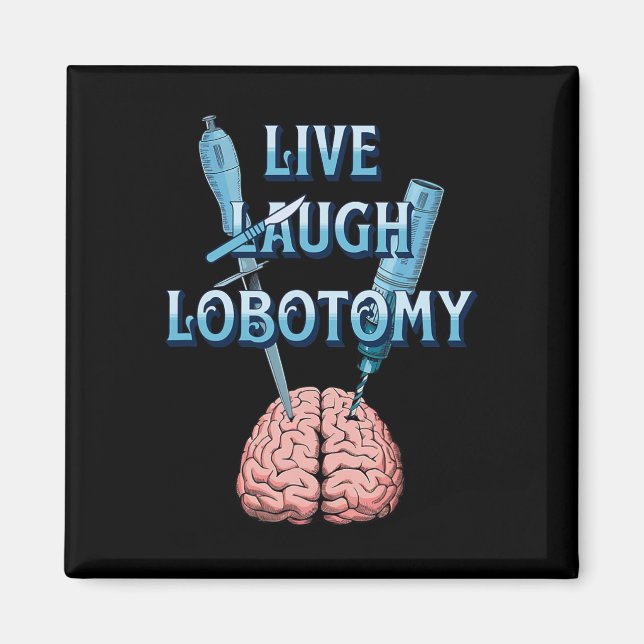 Sarcastic Dark Humour Gothic Live  Magnet (Front)