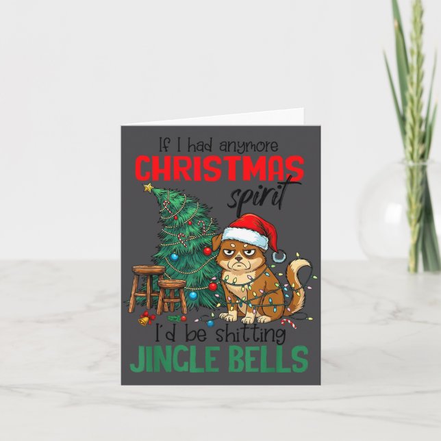 Sarcastic Dog Christmas Srit Ting Jingle Bells Hum Card (Front)