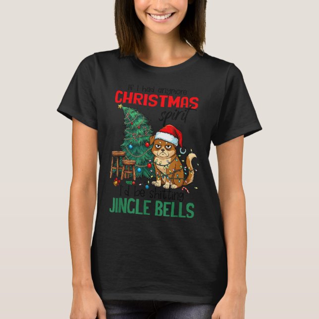 Sarcastic Dog Christmas Srit Ting Jingle Bells Hum T-Shirt (Front)