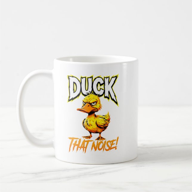 Sarcastic Duck Duck That Noise Funny Meme Coffee Mug (Left)