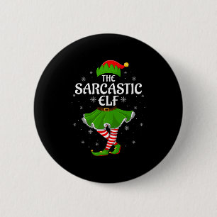 Sarcastic Elf Christmas Family Girls Women Elf Squ 6 Cm Round Badge