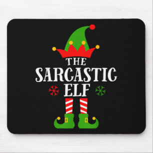 Sarcastic Elf Funny Matching Family Group Christma Mouse Mat