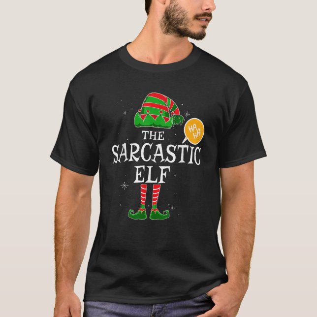 Sarcastic Elf Group Matching Family Christmas Holi T-Shirt (Front)