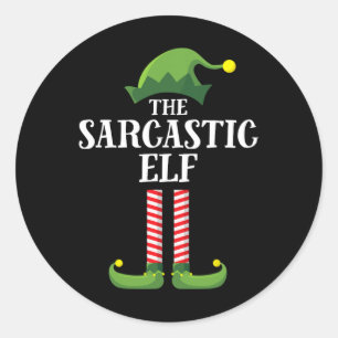 Sarcastic Elf Matching Family Group Christmas Part Classic Round Sticker