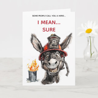 Sarcastic Firefighter Jackass Birthday Card