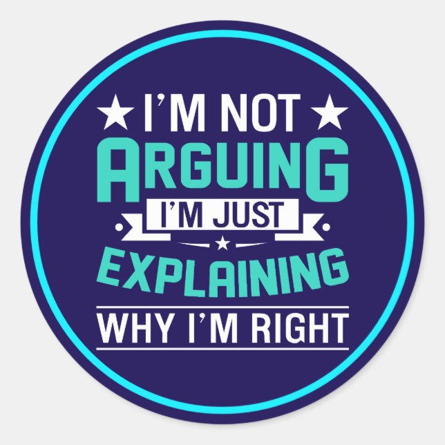 Sarcastic Funny Quote Design Classic Round Sticker (Front)