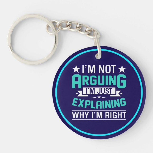 Sarcastic Funny Quote Design Key Ring (Front)