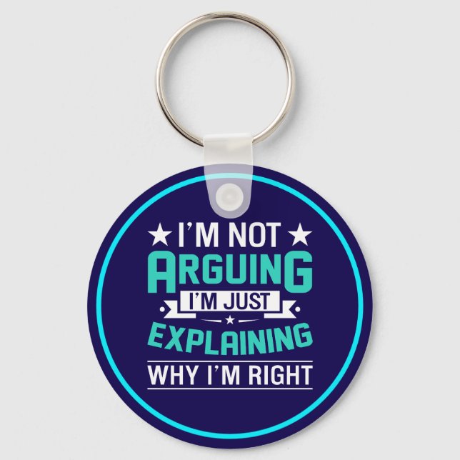Sarcastic Funny Quote Design Key Ring (Front)
