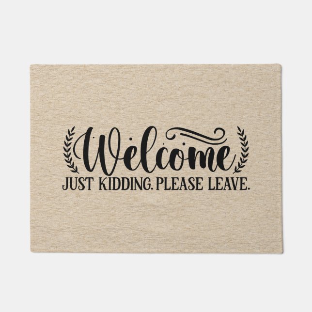 Sarcastic Funny Quote hand lettered Doormat (Front)