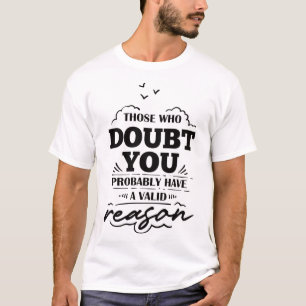 Sarcastic funny saying T-Shirt