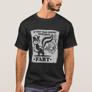 Sarcastic Funny Skunk For Introverts Coworkers Off T-Shirt